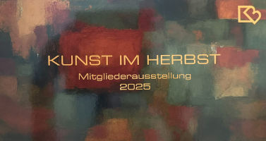 2025: Kunst im Herbst - Mitgliederausstellung des Kunstverein Bayreuth e.V. 2025: Kunst im Herbst - Mitgliederausstellung des Kunstverein Bayreuth e.V.